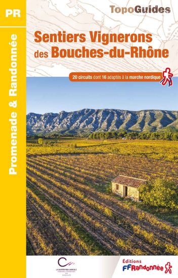 Entre vignes et collines : le topoguide qui fait marcher la Provence autrement