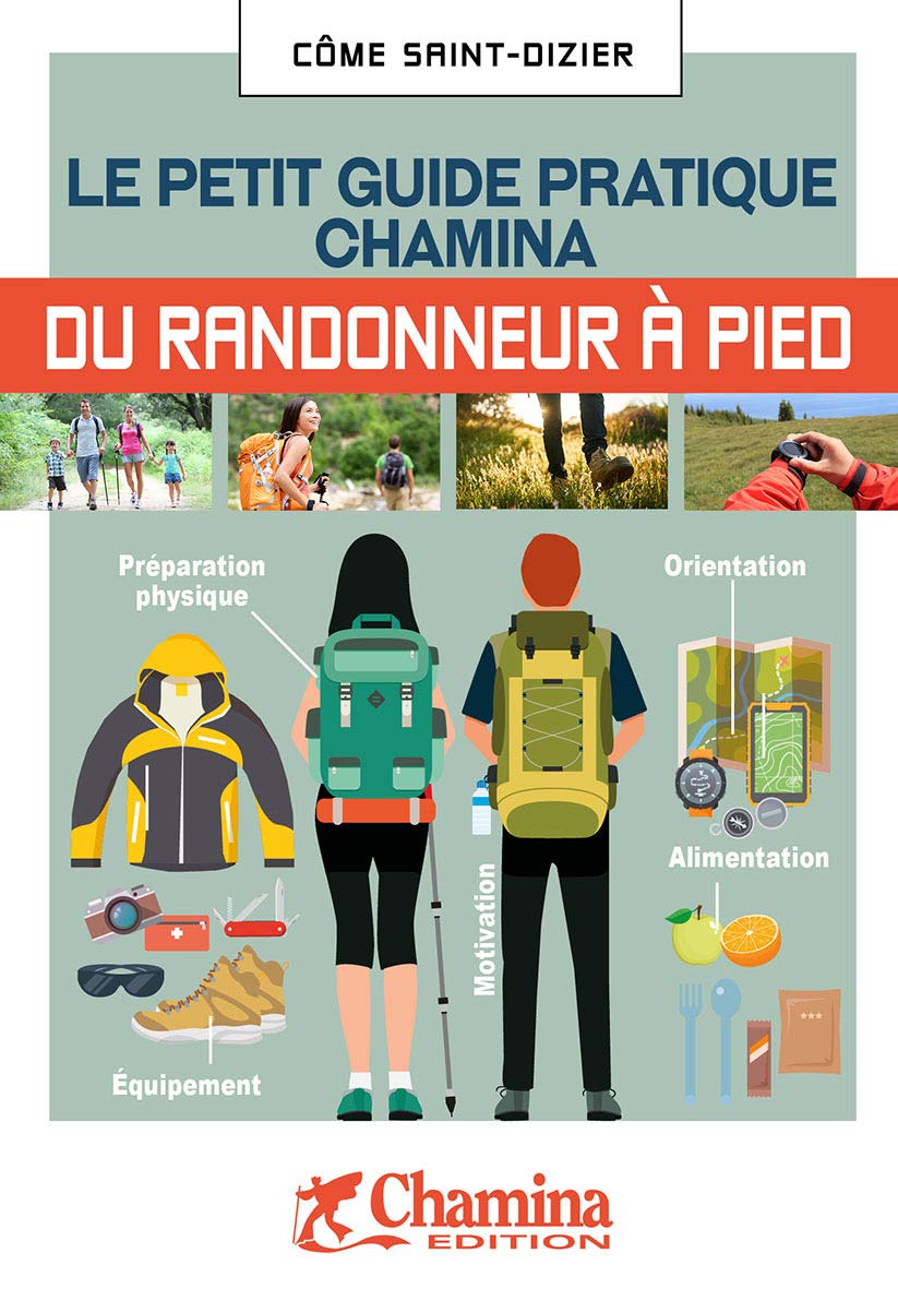 « Randonneur à pied » : le petit guide qui devrait trouver sa place dans tous les sacs à dos