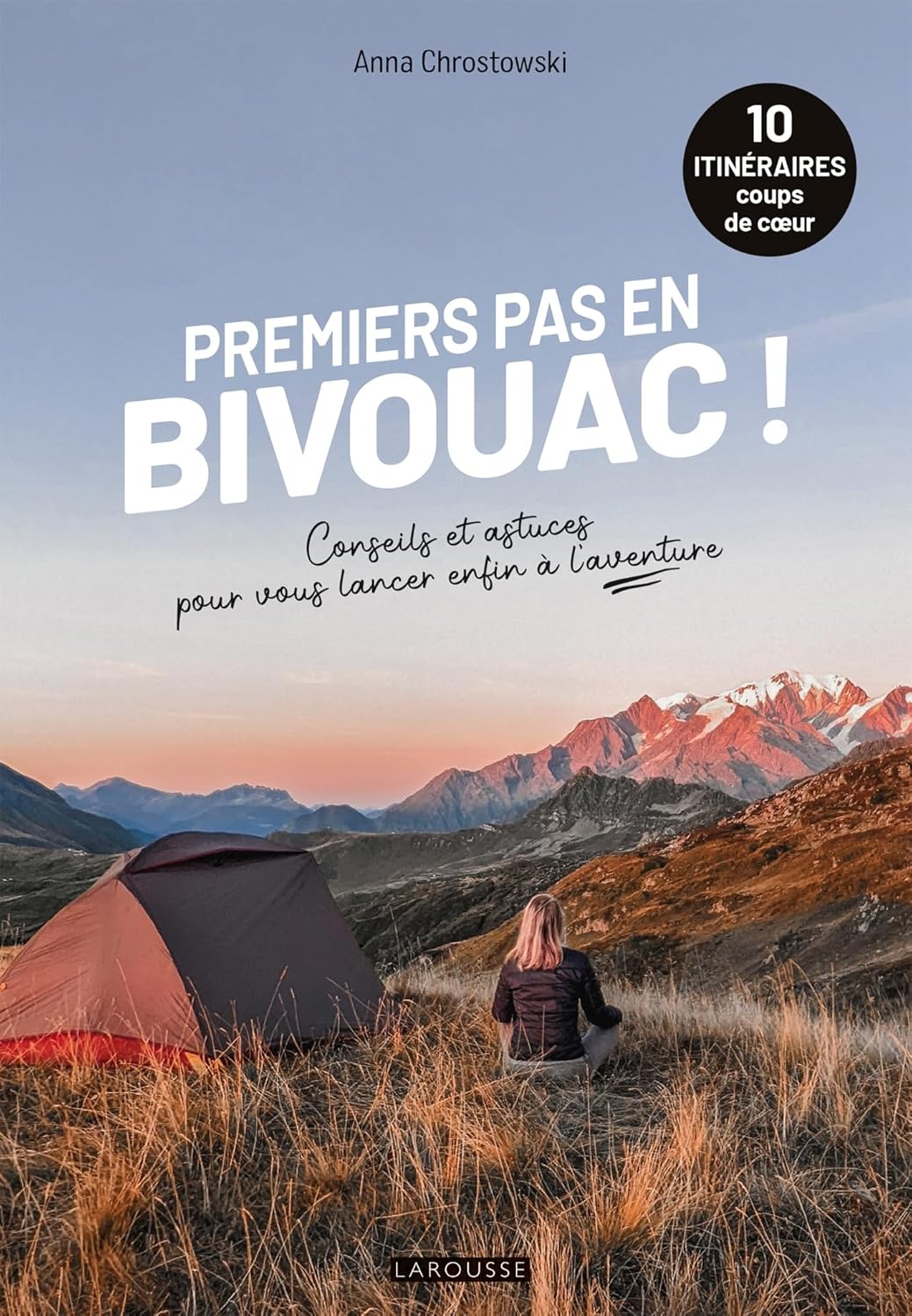 « Premiers pas en bivouac » : le guide idéal pour oser sa première aventure en pleine nature